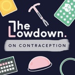 Podcast The Lowdown on contraception