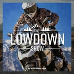 Logo of the podcast The Lowdown Show - By ADVRider