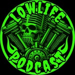 Logo of the podcast The Lowlife Podcast Podcast The Lowlife Podcast