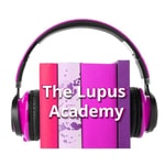 Logo of the podcast The Lupus Academy Podcast The Lupus Academy