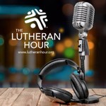 Logo of the podcast The Lutheran Hour Podcast The Lutheran Hour