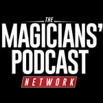 Podcast The Magicians’ Podcast Network