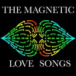 Logo of the podcast The Magnetic Love Songs Podcast The Magnetic Love Songs
