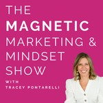 Logo of the podcast The Magnetic Marketing & Mindset Show with Tracey Pontarelli. Missing podcast logo