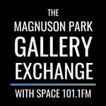 Logo of the podcast The Magnuson Park Gallery Exchange with SPACE 101.1FM Podcast The Magnuson Park Gallery Exchange with SPACE 101.1FM