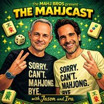 Logo of the podcast The Mahjcast: Two Bros Talk Mahjong Podcast The Mahjcast: Two Bros Talk Mahjong