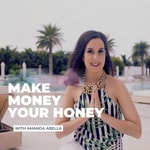 The Make Money Your Honey Podcast The Make Money Your Honey Podcast