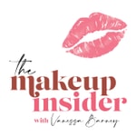 Logo of the podcast The Makeup Insider Logo of the podcast The Makeup Insider