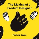 Logo of the podcast The Making of a Product Designer Podcast The Making of a Product Designer
