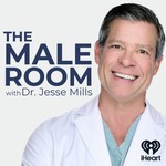 Logo of the podcast The Male Room with Dr. Jesse Mills Podcast The Male Room with Dr. Jesse Mills
