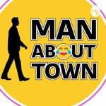 Logo of the podcast The Man About Town Podcast The Man About Town