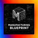 Logo of the podcast The Manufacturing Blueprint Podcast The Manufacturing Blueprint