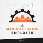 Logo of the podcast The Manufacturing Employer Podcast The Manufacturing Employer