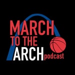 The March to the Arch Podcast Podcast The March to the Arch Podcast
