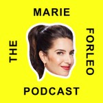 The Marie Forleo Podcast Podcast The Marie Forleo Podcast