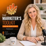 Logo of the podcast The Marketer's Toolkit for Go HighLevel Podcast The Marketer's Toolkit for Go HighLevel