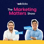 The Marketing Matters Show Podcast The Marketing Matters Show