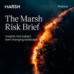 Logo of the podcast The Marsh Risk Brief Podcast The Marsh Risk Brief
