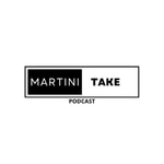 Podcast The Martini Take