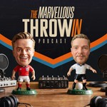 Logo of the podcast The Marvellous Throw In Podcast Podcast The Marvellous Throw In Podcast