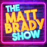 Logo of the podcast The Matt Brady Show Podcast The Matt Brady Show