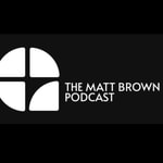 Logo of the podcast The Matt Brown Podcast Podcast The Matt Brown Podcast