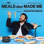 Logo of the podcast The Meals That Made Me Podcast The Meals That Made Me