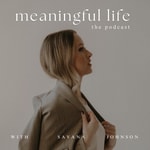 Logo of the podcast The Meaningful Life Podcast Podcast The Meaningful Life Podcast