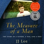 Logo of the podcast THE MEASURE OF A MAN: THE STORY OF A FATHER, A SON, AND A SUIT - THE PODCAST Podcast THE MEASURE OF A MAN: THE STORY OF A FATHER, A SON, AND A SUIT - THE PODCAST