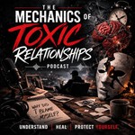 Logo of the podcast The Mechanics of Toxic Relationships. Narcissistic Abuse, Gaslighting & Covert Narcissist Patterns Podcast The Mechanics of Toxic Relationships. Narcissistic Abuse, Gaslighting & Covert Narcissist Patterns