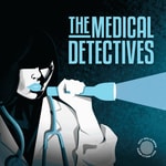 Logo of the podcast The Medical Detectives Podcast The Medical Detectives