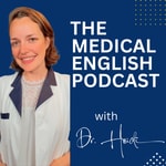 Logo of the podcast The Medical English Podcast Podcast The Medical English Podcast