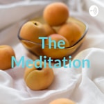 Logo of the podcast The Meditation Podcast The Meditation