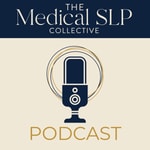 Podcast The MedSLP Collective Podcast