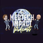 Logo of the podcast The Medtech Impact Podcast Podcast The Medtech Impact Podcast