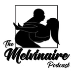 Logo of the podcast The Melvinaire Podcast Podcast The Melvinaire Podcast