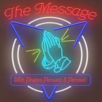 Podcast The Message from SkyDaddy with Pastors Percival and Percocet