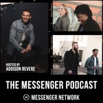 The Messenger Podcast Podcast The Messenger Podcast