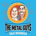 The Metal Guys Talk Business The Metal Guys Talk Business
