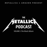 Logo of the podcast The Metallica Podcast: Volume 1 — The Black Album Logo of the podcast The Metallica Podcast: Volume 1 — The Black Album