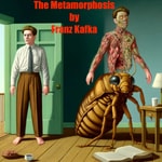 Logo of the podcast The Metamorphosis by Franz Kafka Podcast The Metamorphosis by Franz Kafka
