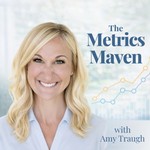 The Metrics Maven: Simple Data Driven Business Growth Strategy for Solopreneurs Podcast The Metrics Maven: Simple Data Driven Business Growth Strategy for Solopreneurs