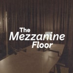 Logo of the podcast The Mezzanine Floor Podcast The Mezzanine Floor
