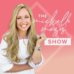 The Michelle Mozes Show Podcast The Michelle Mozes Show