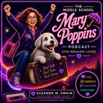Logo of the podcast The Middle School Mary Poppins Podcast Podcast The Middle School Mary Poppins Podcast