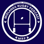 Logo of the podcast The Midlands Rugby Podcast Podcast The Midlands Rugby Podcast