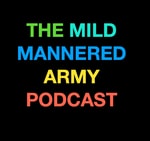 Podcast The Mild Mannered Army
