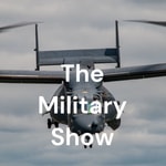 Logo of the podcast The Military Show Podcast The Military Show