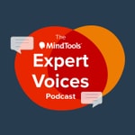 Podcast The Mind Tools Expert Voices Podcast