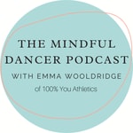 Logo of the podcast The Mindful Dancer Podcast Podcast The Mindful Dancer Podcast